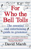 For Who the Bell Tolls di David Marsh edito da Guardian Faber Publishing
