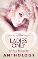 Ladies Only di Cari Z, Helena Maeve, R. A. Padmos edito da Totally Bound Publishing