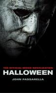 Halloween: The Official Movie Novelization di John Passarella edito da Titan Books Ltd