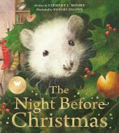 THE NIGHT BEFORE CHRISTMAS A ROBERT IN di Clement C. Moore edito da WELBECK PUBLISHING
