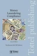 Money Laundering Compliance di Tim Bennett edito da Bloomsbury Publishing Plc