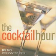 The Cocktail Hour di Ben Reed edito da Ryland Peters & Small