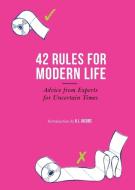 42 Rules For Modern Life di Aj Jacobs edito da Modern Books