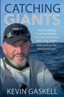 Catching Giants di Kevin Gaskell edito da SRA Books