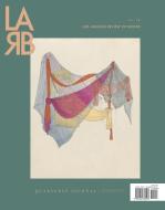 Los Angeles Review of Books Quarterly Journal: Domestic Issue: Fall 2020, No. 28 edito da LOS ANGELES REVIEW OF BOOKS