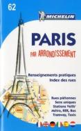 Paris Pas Arrondissement di Michelin edito da Michelin Editions Des Voyages