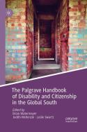 The Palgrave Handbook of Disability and Citizenship in the Global South edito da Springer International Publishing
