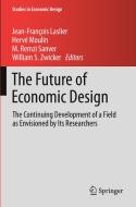 The Future of Economic Design edito da Springer International Publishing