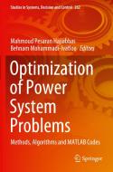Optimization of Power System Problems edito da Springer International Publishing