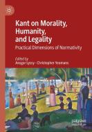 Kant On Morality, Humanity, And Legality edito da Springer Nature Switzerland AG