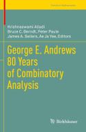 George E. Andrews 80 Years of Combinatory Analysis edito da Springer International Publishing