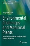 Environmental Challenges and Medicinal Plants edito da Springer International Publishing