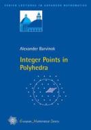 Integer Points in Polyhedra di Alexander Barvinok edito da European Mathematical Society