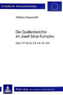 Die Quellenberichte Im Josef-Sinai-Komplex di Wilhelm Resenhofft edito da P.I.E.