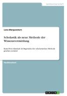 Scholastik als neue Methode der Wissensvermittlung di Lena Morgenstern edito da GRIN Verlag