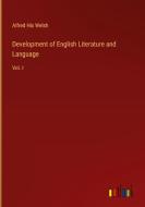 Development of English Literature and Language di Alfred Hix Welsh edito da Outlook Verlag