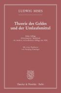 Theorie des Geldes und der Umlaufsmittel. di Ludwig Mises edito da Duncker & Humblot GmbH