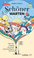 Schöner Warten di Armin Nagel edito da Ehrenwirth Verlag