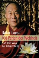 108 Perlen der Weisheit di Dalai Lama edito da Goldmann TB