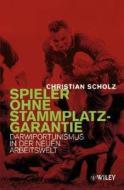 Spieler Ohne Stammplatzgarantie di Christian Scholz edito da Wiley-vch Verlag Gmbh