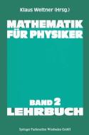 Mathematik für Physiker di Klaus Weltner edito da Springer Berlin Heidelberg