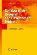 Collaborative Research and Development Projects di Tom Harris edito da Springer-Verlag GmbH