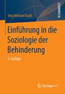 Einführung in die Soziologie der Behinderung di Jörg Michael Kastl edito da Gabler, Betriebswirt.-Vlg