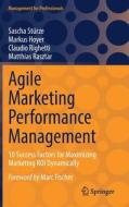 Agile Marketing Performance Management di Sascha Stürze, Matthias Rasztar, Claudio Righetti, Markus Hoyer edito da Springer Fachmedien Wiesbaden