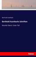 Berthold Auerbachs Schriften di Berthold Auerbach edito da hansebooks