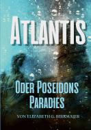 Atlantis di Elizabeth G. Birkmaier edito da Books on Demand