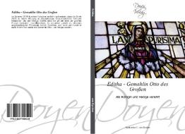 Editha - Gemahlin Otto des Großen di Katharina C. van Eycken edito da Doyen Verlag