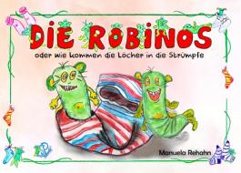 Die Robinos di Manuela Rehahn edito da Spurenkreis Verlag