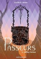 Passeurs, T1 : Jeffrey Horlaw di Lucille H. James edito da Nats Éditions