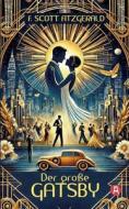 Der große Gatsby. F. Scott Fitzgerald di F. Scott Fitzgerald edito da aionas