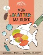 Mein Blätter-Malblock di Pen2nature edito da Naumann & Göbel Verlagsg.
