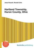 Hartland Township, Huron County, Ohio edito da Book On Demand Ltd.