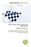 Mike Parkes edito da Vdm Publishing House