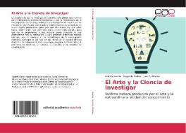 El Arte Y La Ciencia De Investigar di ANDR S GARC A edito da Lightning Source Uk Ltd