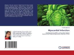 Myocardial Infarction di Ilamathi Jayaraman edito da LAP LAMBERT Academic Publishing