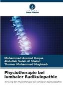 Physiotherapie bei lumbaler Radikulopathie di Mohammad Anamul Haque, Abdullah Saleh Al Shehri, Thamer Mohammad Mugheeb edito da Verlag Unser Wissen