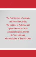 The First Discovery of Australia and New Guinea, di George Collingridge edito da Alpha Editions