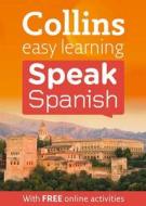 Collins Easy Learning Speak Spanish edito da Harpercollins Publishers