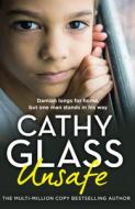 Unsafe di Cathy Glass edito da HarperCollins Publishers