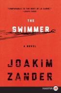 The Swimmer di Joakim Zander edito da HARPERLUXE