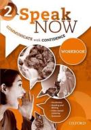 Speak Now 2: Workbook di Oxford Editor edito da Oxford University ELT