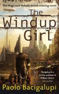 The Windup Girl di Paolo Bacigalupi edito da Little, Brown Book Group