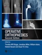 Operative Orthopaedics edito da Taylor & Francis Ltd