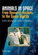Animals in Space di Colin Burgess, Chris Dubbs edito da Springer-Verlag New York Inc.