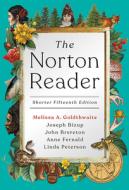 The Norton Reader di Melissa Goldthwaite, Joseph Bizup, Anne Fernald, John Brereton edito da W W Norton