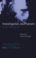 Investigative Journalism di Hugo De Burgh, Paul Bradshaw edito da Taylor & Francis Ltd